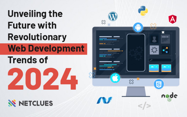 Unveiling the Future with Revolutionary Web Development Trends of 2024