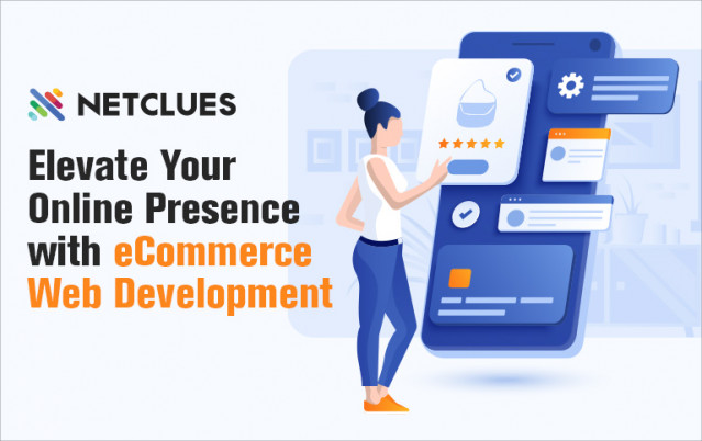Elevate Your Online Presence with eCommerce Web Development