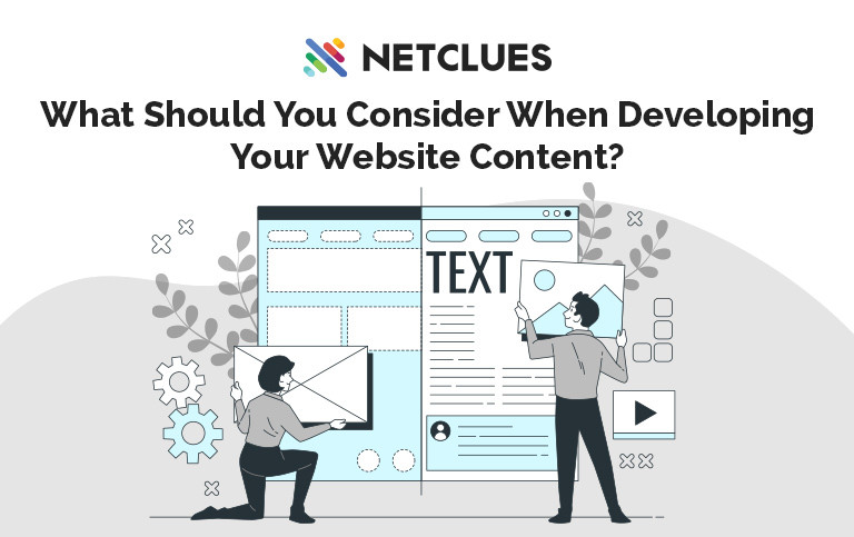 What Should You Consider When Developing Your Website Content?